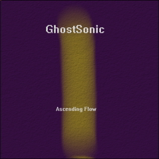 UMPAKO-31: GhostSonic / Ascending Flow (Experimental, Ambient)